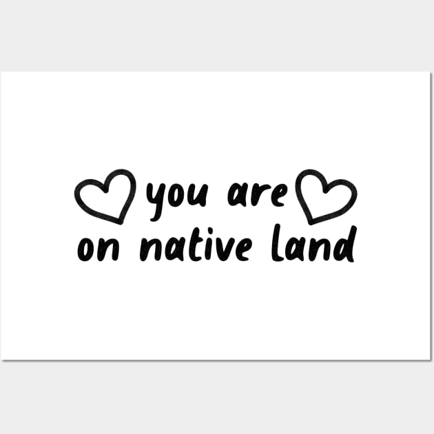 You Are On Native Land - Native American Wall Art by Football from the Left